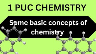 Some basic concepts of chemistry 1 PUC CHEMISTRY [upl. by Linc721]