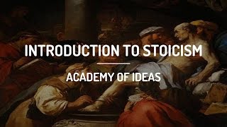 Introduction to Stoicism [upl. by Essirehs]