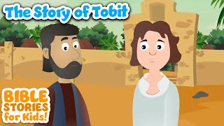 Story of Tobit  Bible Stories For Kids Compilation [upl. by Ahsienal]