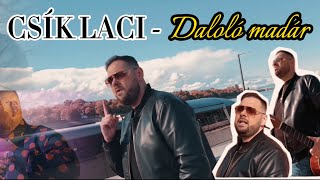 CSÍK LACI  Daloló madár  Official Music Video [upl. by Strage]