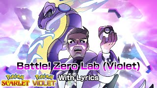 Battle Zero Lab WITH LYRICS  Violet Version AI Professor Turo  Pokémon Scarlet amp Violet Cover [upl. by Arikehs]