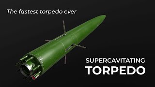 THE FASTEST TORPEDO EVER SUPERCAVITATING TORPEDO [upl. by Gent889]