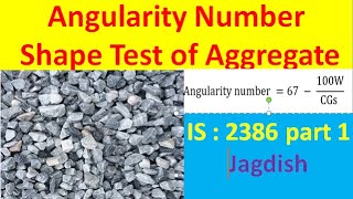 ANGULARITY NUMBER TEST I SHAPE TEST OF AGGREGATES I ANGULARITY NUMBER DETERMINATION  Aggregate Test [upl. by Nomma]