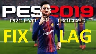 حل مشكلة اللاج وتسريع بيس 19بدون ملفات او برامج how fix lag in pes19 [upl. by Corotto]