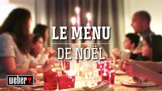 Le menu de Noël  Les recettes Weber [upl. by Sad56]