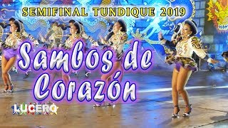 SAMBOS DE CORAZON SEMIFINAL TUNDIQUE 2019 [upl. by O'Hara]