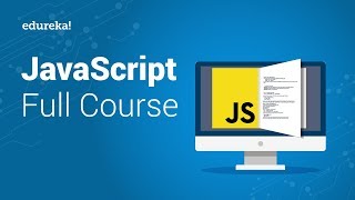 JavaScript Full Course  JavaScript Tutorial For Beginners  JavaScript Training  Edureka [upl. by Aihtnys]