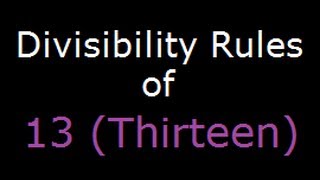 Divisibility Rules of 13  Check if a number is a multiple of 13 Divisible by 13 [upl. by Qirat609]