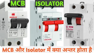 Different between MCB and Isolator  Mcb और Isolator में अन्तर  MCB vs Isolator [upl. by Wieren]