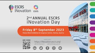 ESCRS iNovation® Day 2023  Friday 8 September 2023  Vienna Austria [upl. by Grath]