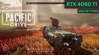 Pacific Drive Benchmark  Max Settings  RTX 4060 Ti  i5 12400F  Stunning Gameplay [upl. by Atteynot187]