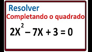 SOLUÇÃO COMPLETANDO O QUADRADO  EQUAÇÃO DO 2º GRAU [upl. by Miru]