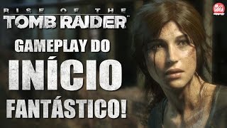 RISE OF THE TOMB RAIDER  Gameplay do INÍCIO em Português PTBR [upl. by Kassey122]