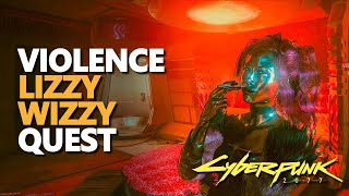 Violence Cyberpunk 2077 Lizzy Wizzy Grimes Quest [upl. by Naut]