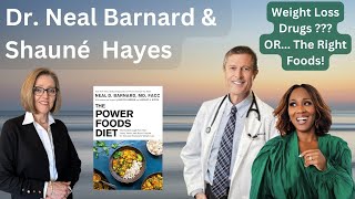 The Power Foods Diet With Neal D Barnard MD and Shauné Hayes  Hosted by Tami Kramer [upl. by Gold972]