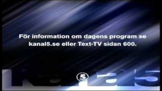 Kanal 5  avslutning  Tillfälligt avbrott  uppstart  2009 [upl. by Enomad172]