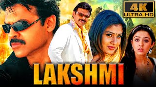 Lakshmi 4K  Venkatesh Superhit Family Drama Movie  Nayanthara Charmy Kaur Pradeep Rawat [upl. by Lemuelah]