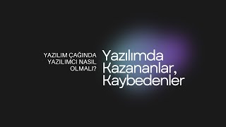 Yazılım ve Yazılımcılık nereye gidiyor Yazılımda Kim kazanıyor Kim kaybediyor [upl. by Onailerua79]