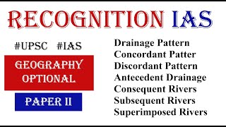 Geographical Optional Lecture SeriesL73 Drainage Pattern Concordant Vs Discordant Pattern [upl. by Enomal]