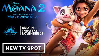 Moana 2 New TV spot New Trailer  New TV Spot  quotNew Trailerquot  moana 2 trailer [upl. by Auohp]