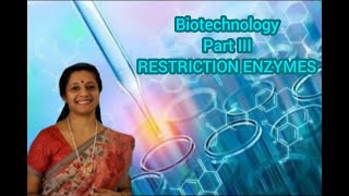 NEET Biotechnology Principles and Processes Part3 Restriction Enzymes [upl. by Seton]