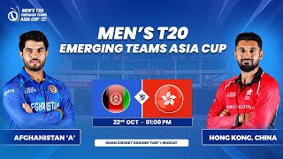 Afghanistan A vs Hong Kong China  Match 9  Mens T20 Emerging Teams Asia Cup [upl. by Stanwin504]