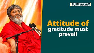 Guru Vakyam English Episode 1054  Attitude of gratitude must prevail [upl. by Nale]