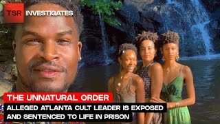 Nature Boy Alleged Atlanta Cult Leader Is EXPOSED amp Sentenced To Life In Prison  TSR Investigates [upl. by Asilaj667]