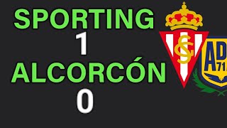 SPORTING 1 ALCORCÓN 0 CRÓNICA DEL PARTIDO ACTUALIDAD SPORTING podcast [upl. by Akirdnwahs]