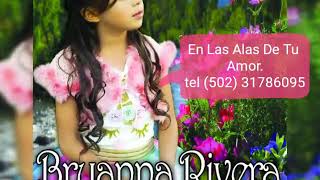 En Las Alas DeTu Amor BRYANNA RIVERA [upl. by Nolana]