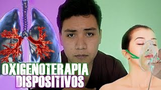 ✅OXIGENOTERAPIA DISPOSITIVOS DE ALTO Y BAJO FLUJO [upl. by Trevah]