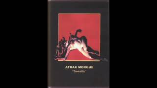 ATRAX MORGUE  Sodomizing Sweetly 1996 [upl. by Rebmyt]