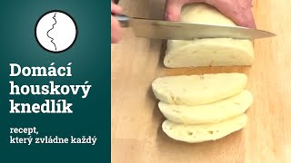 Domácí kynutý houskový knedlík recept který zvládne každý [upl. by Zennas]