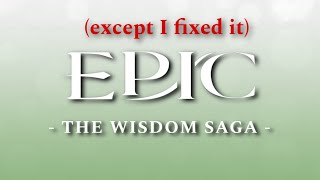 EPIC The Musical Wisdom Saga All Song Clips UPDATED 14 JULY 2024 FIXED EDITION [upl. by Hait]