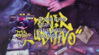 03 Dosis de rima  Jasar V [upl. by Annahtur187]