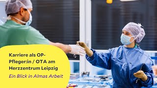 OTA im Herzzentrum Leipzig Alma Braun über ihren Weg in der Herzchirurgie [upl. by Kenji488]