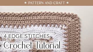 4 Edge Stitches for Crochet Baby Blanket [upl. by Ahsiak]