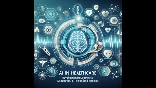 AI in Healthcare Revolutionizing Diagnostics amp Personalized Medicine [upl. by Anilave]