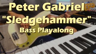 Peter Gabriel  Sledgehammer Bass Cover [upl. by Bearce]