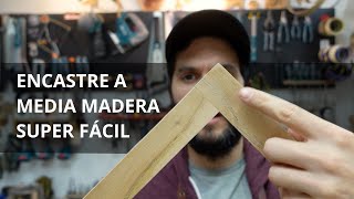 Encastre a media madera super fácil [upl. by Tamanaha]