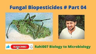 Fungal Biopesticides  Part 04 [upl. by Lyrret]