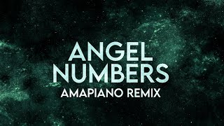 PGO x Preecie  Angel Numbers Lyrics Amapiano Remix [upl. by Fleta]