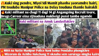 15thNovAyuk🔥Kuki sing pendre Miyoi 1di Mamit phaoba yaoramdre hairi PM touduba Manipur Police na [upl. by Phila381]