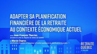 Balado  Adapter sa planification financière de la retraite au contexte économique actuel [upl. by Ajssatan]