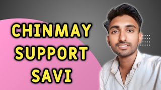 Chinmay Support Savi [upl. by Ahsahs150]