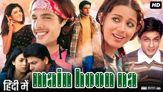 Main Hoon Na Full Movie  Shah Rukh Khan  Suniel Shetty  Amrita Rao  Sushmita  Review amp Facts [upl. by Tallulah]