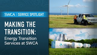 Making the Transition Energy Transition Services at SWCA [upl. by Alenas]