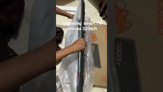 Unboxing Smart TV coocaa 32s3u plus [upl. by Eilra221]