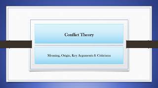 Conflict Theory Meaning  Origin  Key Propositions  Criticisms [upl. by Eniretak599]