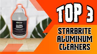 Best Starbrite Aluminum Cleaners [upl. by Jeannine215]